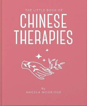 The Little Book of Chinese Therapies